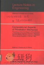 LECTURE NOTES IN ENGINEERING 3 COMPUTATIONAL ASPECTS OF PENETRATION MECHANICS     PDF电子版封面  3540126341  J.CHANDRA AND J.E.FLAHERTY 
