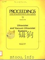 PROCEEDINGS OF SPIE-THE INTERNATIONAL SOCIETY FOR OPTICAL ENGINEERING VOLUME 279 ULTRAVIOLET AND VAC     PDF电子版封面  0892523123  W.R.HUNTER  CHAIRMAN 
