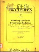 PROCEEDINGS OF SPIE-THE INTERNATIONAL SOCIETY FOR OPTICAL ENGINEERING VOLUME 315 REFLECTING OPTICS F     PDF电子版封面  0892523492  MALCOLM R.HOWELLS 
