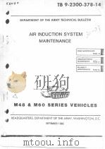 DEPARTMENT OF THE ARMY TECHNICAL BULLETIN AIR INDUCTION SYSTEM MAINTENANCE M48 & M60 SERIES VEHICLES     PDF电子版封面     