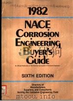 1982 NACE CORROSION ENQINEERING BUYER'S GUIDE SIXTH EDITION     PDF电子版封面     