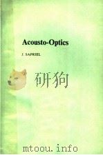 ACOUSTO-OPTICS   1979  PDF电子版封面    J.SAPRIEL 