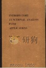 INTRODUCTORY FUNCTIONAL ANALYSIS WITH APPLICATIONS（ PDF版）