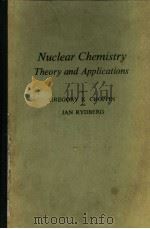 NUCLEAR CHEMISTRY THEORY AND APPLICATIONS（ PDF版）