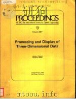 PROCEEDINGS OF SPIE-THE INTERNATIONAL SOCIETY FOR OPTICAL ENGINEERING VOLUME 347 PROCESSING AND DISP     PDF电子版封面  0892524022  JAMES J.PEARSON 