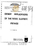 PROCEEDINGS OF THE SYMPOSIUM ON DESIGN APPLICATIONS OF THE FINITE ELEMENT METHOD VOLUME 1     PDF电子版封面     
