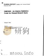 ONEGUN-AN INTERIOR BALLISTICS CODE FOR CLOSED BREECH GUNS     PDF电子版封面    GEORGE E.REIS 