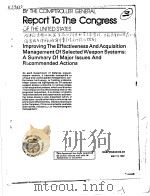 IMPROVING THE EFFECTIVENESS AND ACQUISITION MANAGEMENT OF SELECTED WEAPON SYSTEMS：A SUMMARY OF MAJOR     PDF电子版封面     