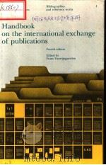 HANDBOOK ON THE INTENATIONAL EXCHANGE OF PUBLICATIONS FOURTH EDITION     PDF电子版封面  9231014668   
