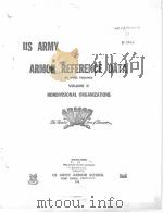 US ARMY ARMOR REFERENCE DATA IN THREE VOLUMES VOLUME 2 NONDIVISIONAL ORGANIZATIONS     PDF电子版封面     