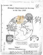 STRATEGIC REQUIREMENTS FOR THE ARMY TO THE YEAR 2000 VOLUME 5 MIDDLE EAST AND SOUTHWEST ASIA     PDF电子版封面     