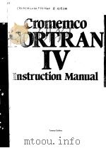 CROMEMCO FORTRAN 4 INSTRUCTION MANUAL     PDF电子版封面     