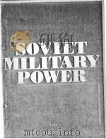 SOVIET MILITARY POWER FIRST EDITION SEPTEMBER 1981 SOVIET MILITARY POWER SECOND EDITION MARCH 1983     PDF电子版封面     