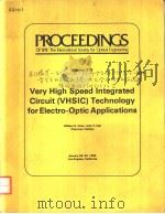 PROCEEDINGS OF SPIE-THE INTERNATIONAL SOCIETY FOR OPTICAL ENGINEERING VOLUME 319 VERY HIGH SPEED INT（ PDF版）