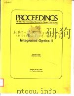 PROCEEDINGS OF SPIE-THE INTERNATIONAL SOCIETY FOR OPTICAL ENGINEERING VOLUME 321 INTEGRATED OPTICS 2（ PDF版）