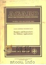 AGARD CONFERENCE PROCEEDINGS NO.307 RAMJETS AND RAMROCKETS FOR MILITARY APPLICATIONS（ PDF版）