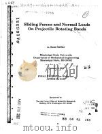 SLIDING FORCES AND NORMAL LOADS ON PROJECTILE ROTATING BANDS     PDF电子版封面    A.KENT STIFFLER 