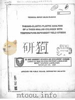 THERMO-ELASTIC-PLASTIC ANALYSIS OF A THICK-WALLED CYLINDER WITH TEMPERATUE-DEPENDENT YIELD STRESS（ PDF版）