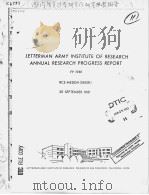 LETTERMAN ARMY INSTITUTE OF RESEARCH ANNUAL RESEARCH PROGRESS REPORT FY 1981     PDF电子版封面     
