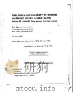PRELAUNCH SURVIVABILITY OF GROUND LAUNCHED CRUISE MISSILE （GLCM）VOLUME 3 SAVAGE CODE VERSION 1.0 USE     PDF电子版封面     