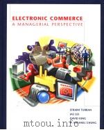 Electronic Commerce：A Managerial Perspective     PDF电子版封面  0139752854  Efraim Turban  Jae Lee  David 