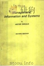 MANAGEMENT，INFORMATION AND SYSTEMS SECOND EDITION     PDF电子版封面  0080212719  ARCHIE DONALD 