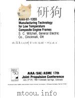 AIAA-81-1355 MANUFACTURING TECHNOLOGY FOR LOW TEMPERATURE COMPOSITE ENGINE FRAMES（ PDF版）