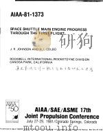 AIAA-81-1373 SPACE SHUTTLE MAIN ENGINE PROGRESS THROUGH THE FIRST FLIGHT     PDF电子版封面     