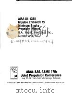 AIAA-81-1380 IMPULSE EFFICIENCY FOR MINIMUN SMOKE PROPELLANT MOTORS     PDF电子版封面     