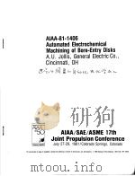 AIAA-81-1406 AUTOMATED ELECTROCHEMICAL MACHINING OF BORE-ENTRY DISKS（ PDF版）