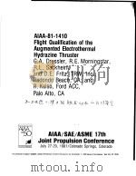 AIAA-81-1410 FLIGHT QUALIFICATION OF THE AUGMENTED ELECTROTHERMAL HYDRAZINE THRUSTER     PDF电子版封面     