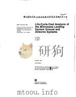 LIFE-CYCLE-COST ANALYSIS OF THE MICROWAVE LANDING SYSTEM GROUND AND AIRBORNE SYSTEMS     PDF电子版封面    A.SCHUST  P.YOUNG  K.PETER 