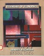 ESSENTIALS OF ECONOMICS   1993  PDF电子版封面  0070562946  BRADLEY R.SCHILLER 