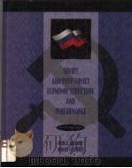 SOVIET AND POST-SOVIET ECONOMIC STRUCTURE AND PERFORMANCE  FIFTH EDITION   1994  PDF电子版封面  0673469719   