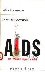 AIDS   1998年  PDF电子版封面    ANNE AARON  IBEN BROWNING 