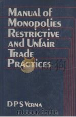 MANUAL OF MONOPOLIES RESTRICTIVE AND UNFAIR TRADE PRACTICES（1987 PDF版）