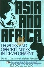 ASIA AND AFRICA:LEGACIES AND OPPORTUNITIES IN DEVELOPMENT   1994  PDF电子版封面  1558153209   