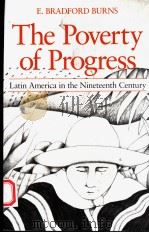 THE POVERTY OF PROGRESS LATIN AMERICA IN THE NINETEENTH CENTURY（1980 PDF版）