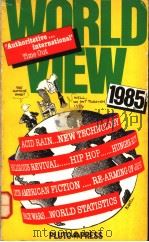 WORLD VIEW 1985  AN ECONOMIC AND POLITICAL YEARBOOK（1984 PDF版）