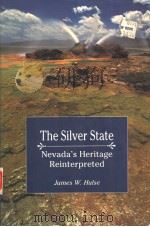 THE PAPER STATE:NEVADA'S HERITAGE REINTERPRETED   1991  PDF电子版封面  0874171660  JAMES W.HULSE 