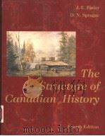 THE STRUCTURE OF CANADIAN HISTORY  FOURTH EDITION   1993  PDF电子版封面  0131444786   
