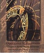 OPERATIONS MANAEEMENT CONCEPTS IN MANUFACTURING AND SERVICES   1995  PDF电子版封面  0314043985  ROBERT E.MARKLAND  SHAWNEE K.V 