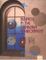 BUSINESS IN THE CANADIAN ENVIRONMENT  THIRD EDITION   1989  PDF电子版封面  0130918776   