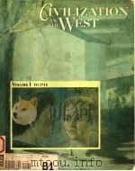 CIVILIZATION IN THE WEST  VOLUME 1 TO 1715   1991  PDF电子版封面  0673463893   