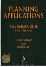 PLANNING APPLICATIONS  THE RMJM GUIDE  THIRD EDITION   1998  PDF电子版封面  063204117X   