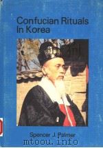 CONFUCIAN RITUALS IN KOREA  NUMBER 3   1984  PDF电子版封面  0895814579  SPENCER J.PALMER 