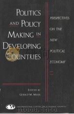 POLITICS AND POLICY MAKING IN DEVELOPING COUNTRIES（1991 PDF版）