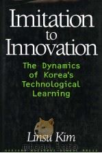 IMITATION TO IMOVATION  THE DYNAMICS OF KOREA'S TECHNOLOGICAL LEARNING（1997 PDF版）