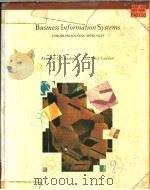 BUSINESS INFORMATION SYSTEMS   1991  PDF电子版封面  0030304539  KENNETH C.LAUDON  JANE PRICE L 