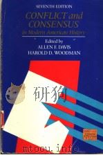 CONFLICT AND CONSENSUS IN MODERN AMERICAN HISTORY  SEVENTH EDITION   1988  PDF电子版封面  0669128031  ALLEN F.DAVIS  HAROLD D.WOODMA 